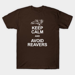 Keep Calm And Avoid Reavers T-Shirt